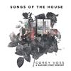 Songs of the House