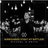 Surrounded (Fight My Battles)